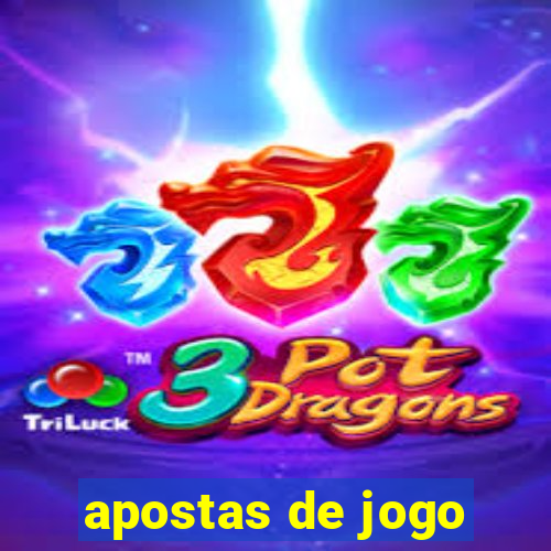 apostas de jogo