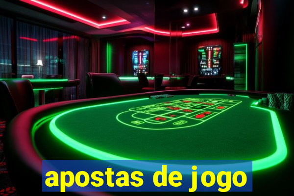 apostas de jogo