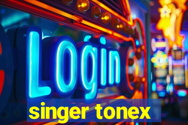 singer tonex