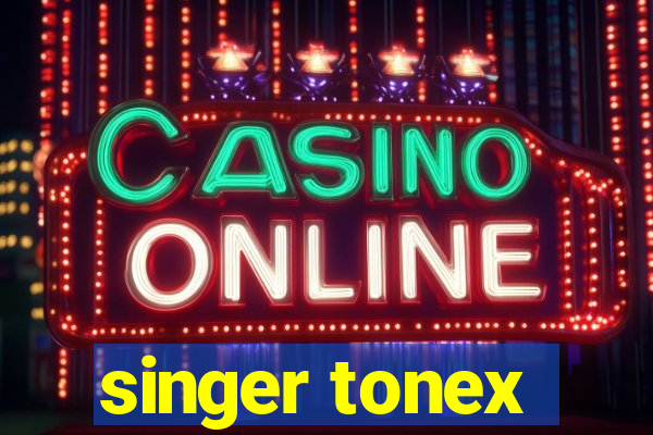 singer tonex