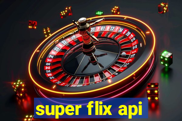 super flix api