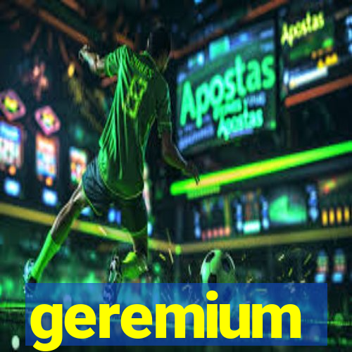 geremium