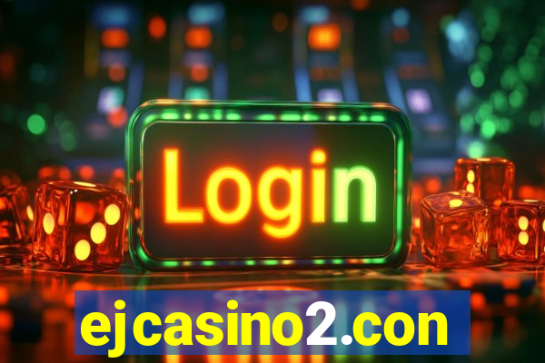 ejcasino2.con