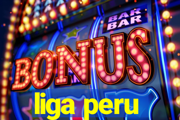 liga peru