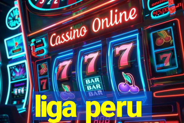 liga peru