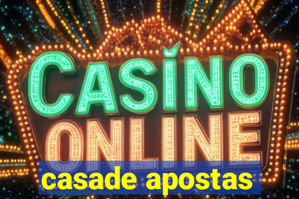 casade apostas