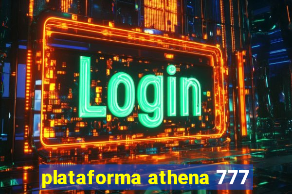 plataforma athena 777