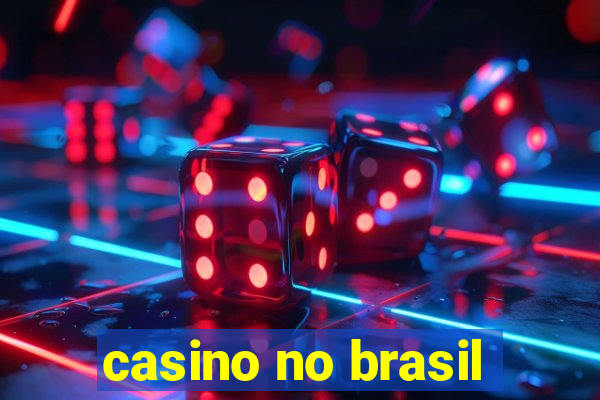 casino no brasil