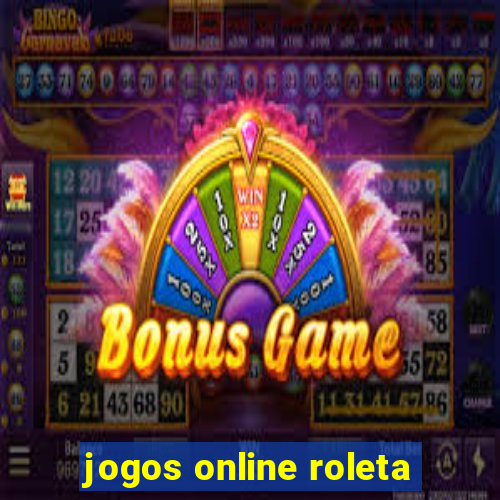 jogos online roleta