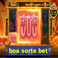 boa sorte bet