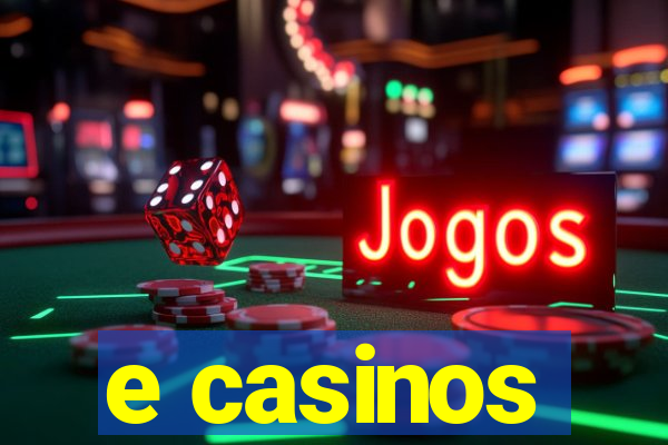 e casinos