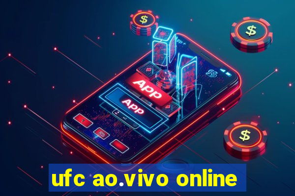 ufc ao.vivo online