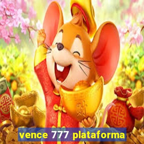 vence 777 plataforma