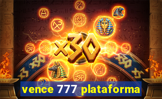 vence 777 plataforma