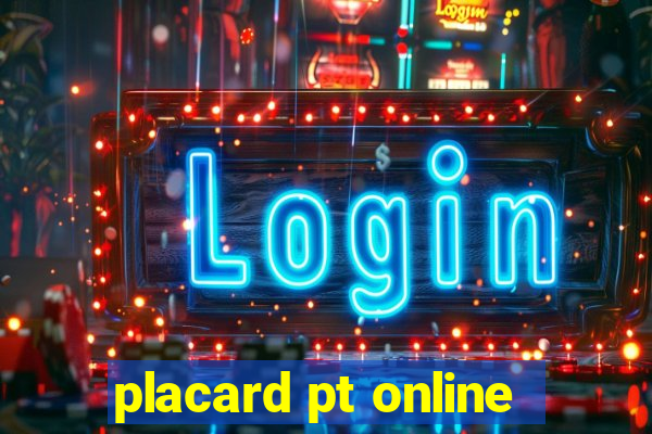 placard pt online