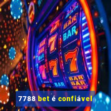 7788 bet é confiável