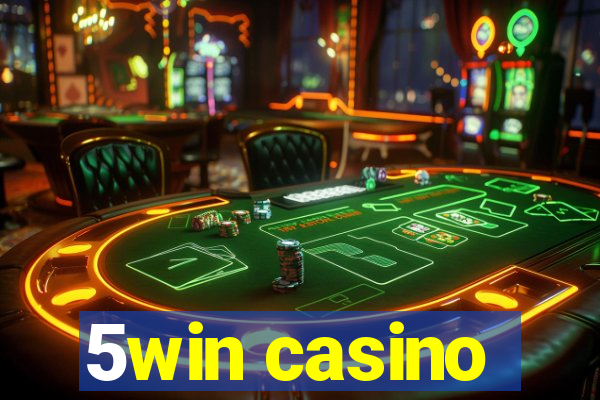 5win casino