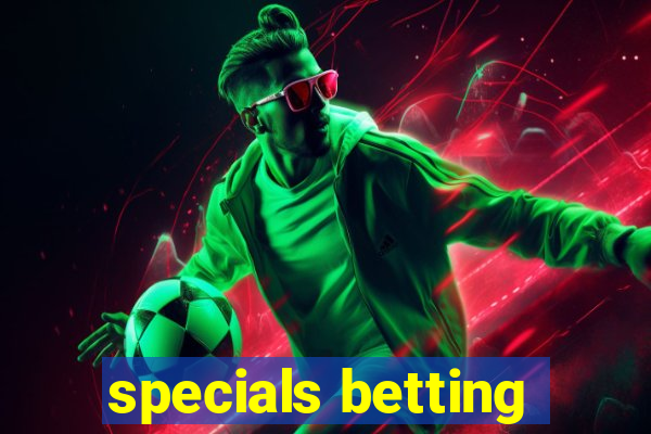 specials betting