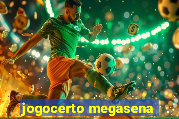 jogocerto megasena