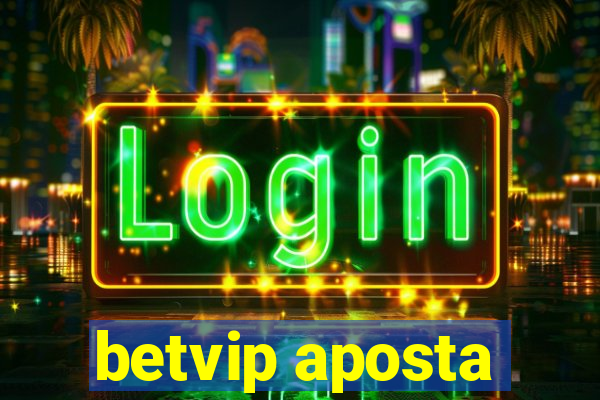 betvip aposta