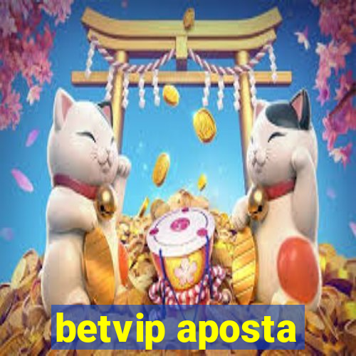 betvip aposta