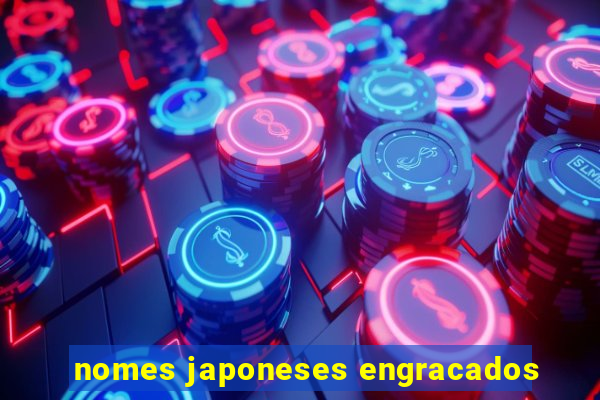 nomes japoneses engracados