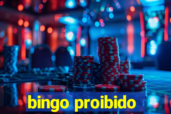 bingo proibido