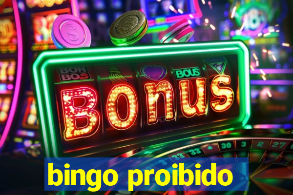 bingo proibido