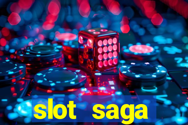 slot  saga