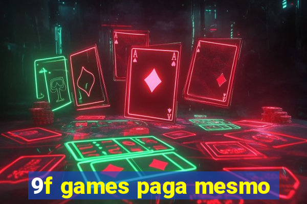 9f games paga mesmo