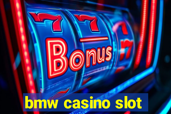 bmw casino slot