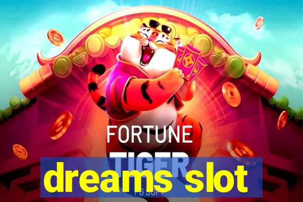 dreams slot