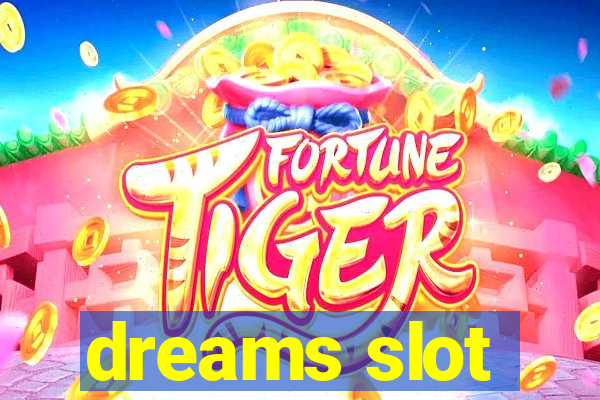 dreams slot