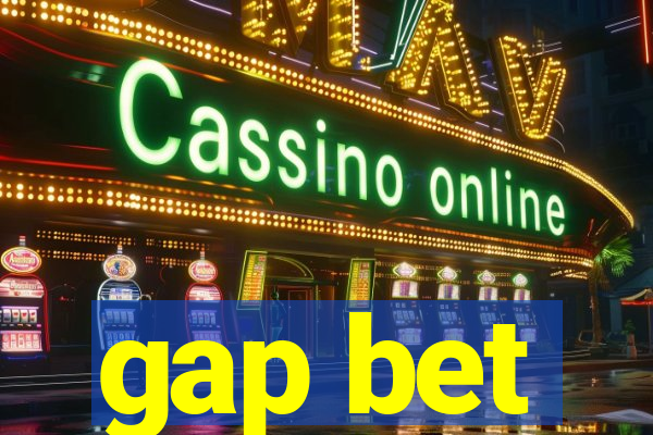 gap bet