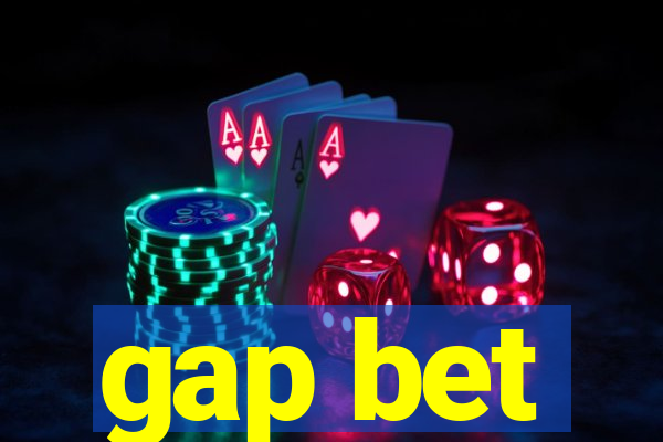 gap bet