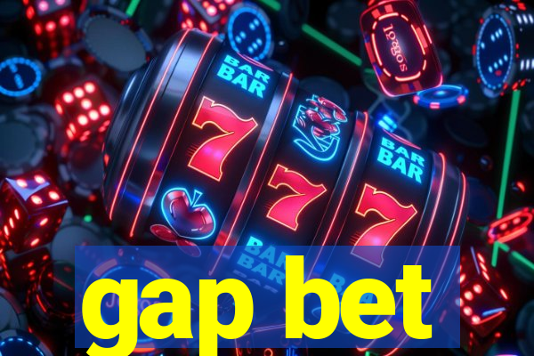 gap bet