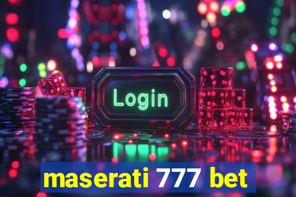 maserati 777 bet