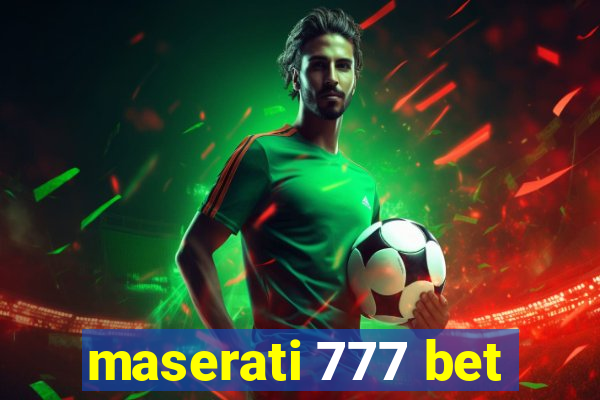 maserati 777 bet