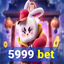 5999 bet