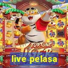 live pelasa