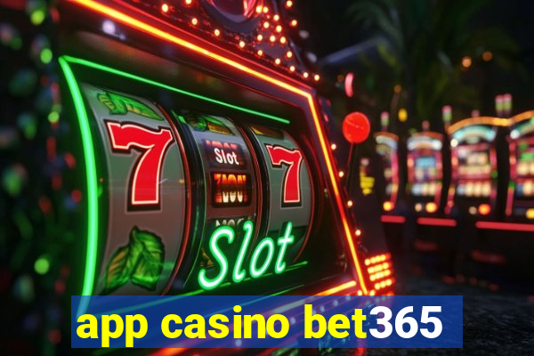 app casino bet365