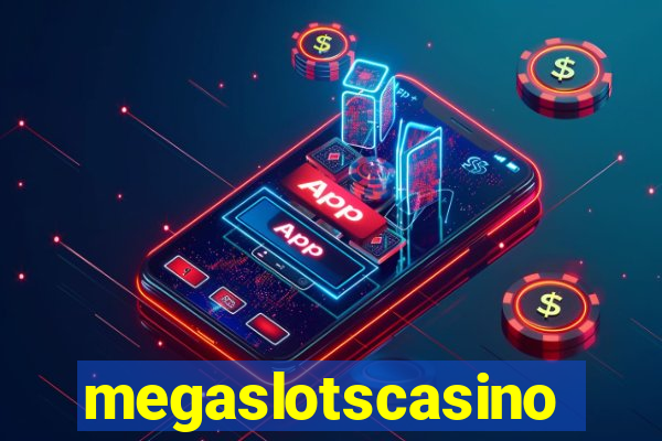 megaslotscasino