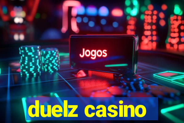 duelz casino