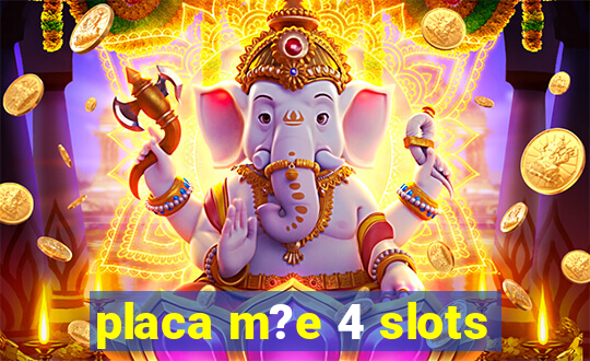 placa m?e 4 slots