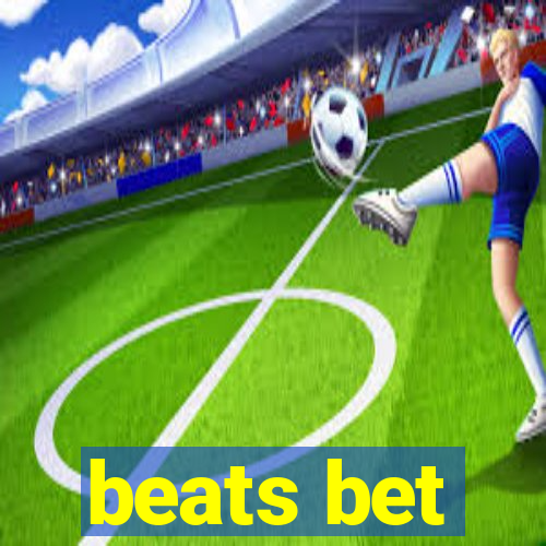 beats bet