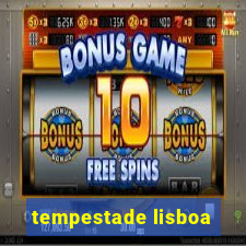 tempestade lisboa