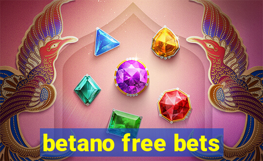 betano free bets