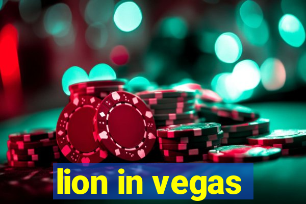 lion in vegas