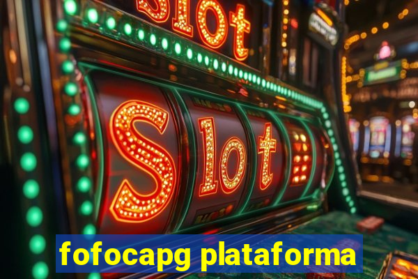 fofocapg plataforma