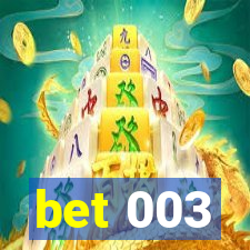 bet 003